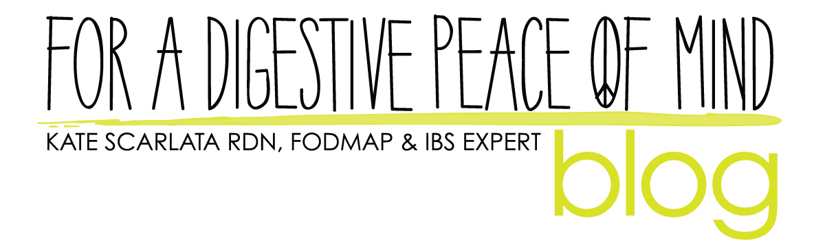a blog by Kate Scarlata RDN, FODMAP & IBS Expert